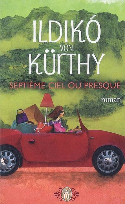 Septième ciel ou presque | Ildiko von Kürthy, Maud Godoc