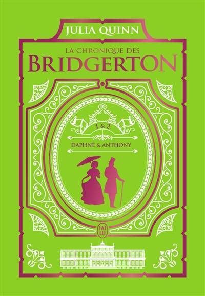 La chronique des Bridgerton. Vol. 1 & 2 | Julia Quinn, Cécile Desthuilliers, Edwige Hennebelle