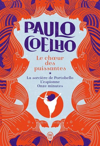 Le choeur des puissantes | Paulo Coelho, Françoise Marchand-Sauvagnargues