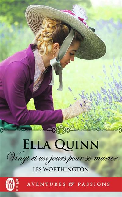 Les Worthington. Vol. 1. Vingt et un jours pour se marier | Ella Quinn, Paul Benita