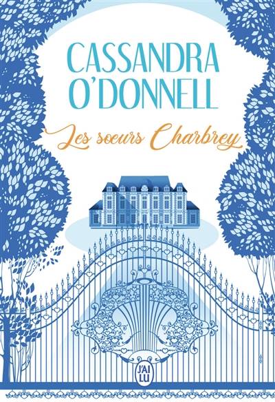 Les soeurs Charbrey | Cassandra O'Donnell