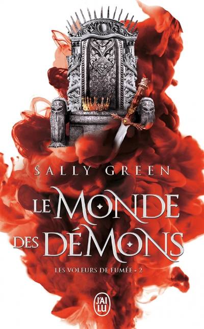 Les voleurs de fumée. Vol. 2. Le monde des démons | Sally Green, Basile Béguerie