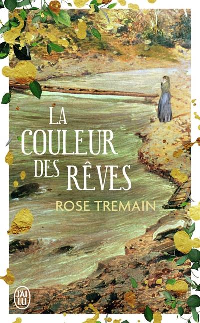 La couleur des rêves | Rose Tremain, Suzanne V. Mayoux