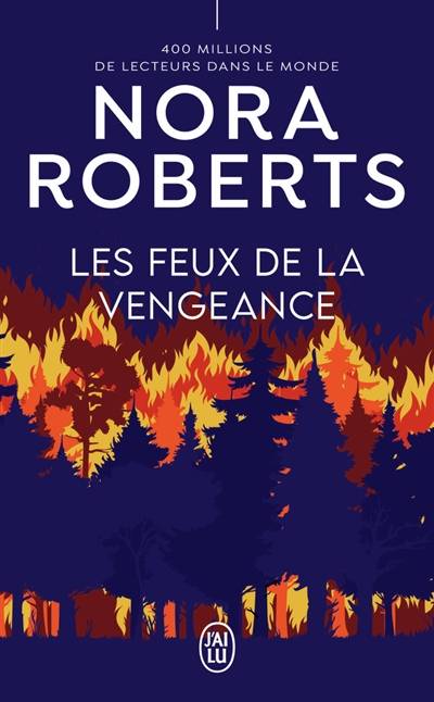 Les feux de la vengeance | Nora Roberts, Dany Osborne