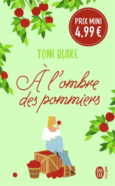 Destiny. Vol. 2. A l'ombre des pommiers | Toni Blake, Marie-Noëlle Tranchart