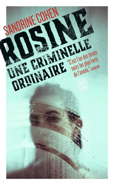 Rosine : une criminelle ordinaire | Sandrine Cohen