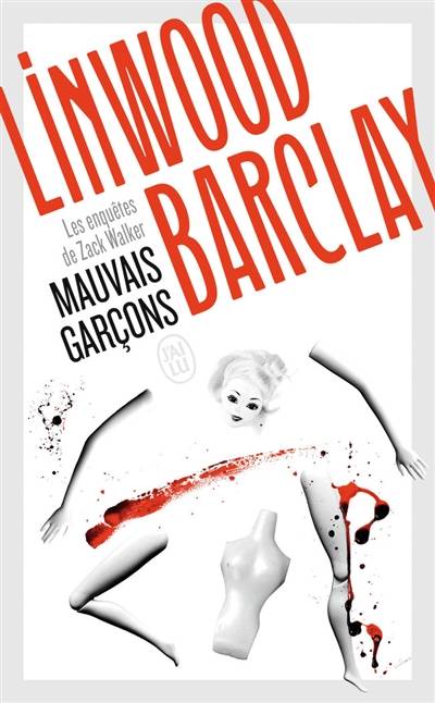 Les enquêtes de Zack Walker. Mauvais garçons | Linwood Barclay, Daphné Bernard