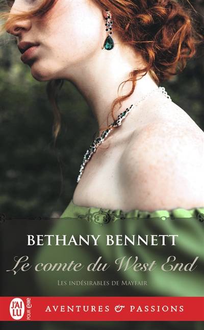 Les indésirables de Mayfair. Vol. 2. Le comte de West End | Bethany Bennett, Agathe Nabet