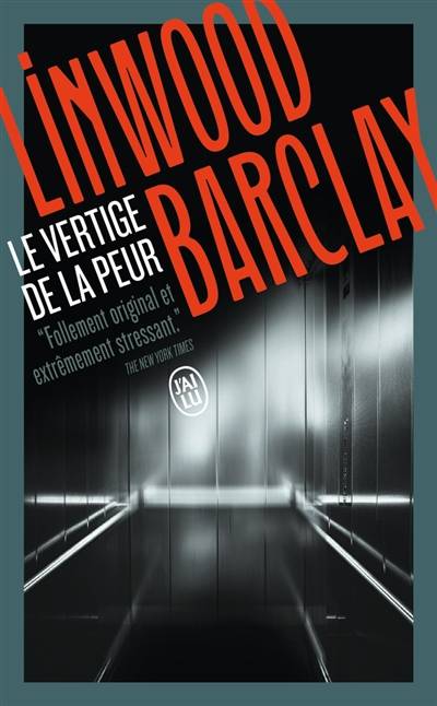 Le vertige de la peur | Linwood Barclay, Renaud Morin