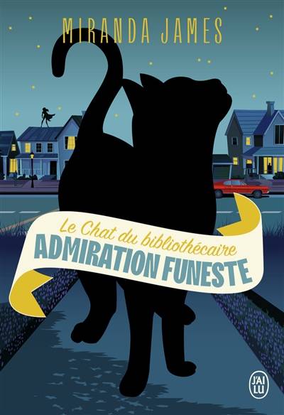 Le chat du bibliothécaire. Admiration funeste | Miranda James, Emilie Terrao