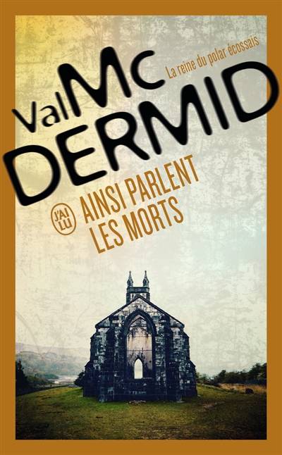 Ainsi parlent les morts | Val McDermid, Perrine Chambon