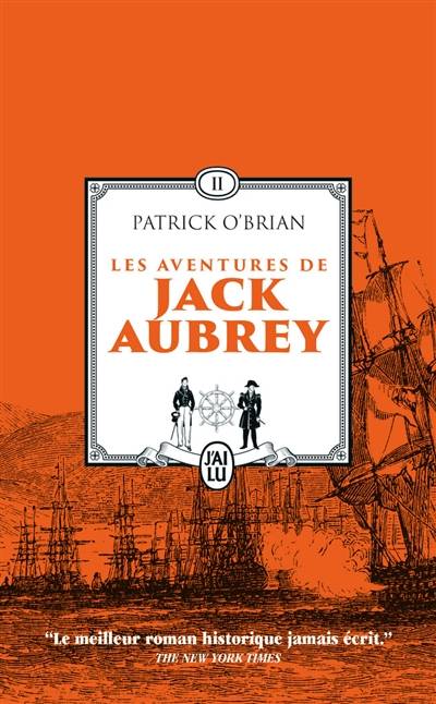 Les aventures de Jack Aubrey : romans. Vol. 2 | Patrick O'Brian, Jean-Charles Provost, Florence Herbulot