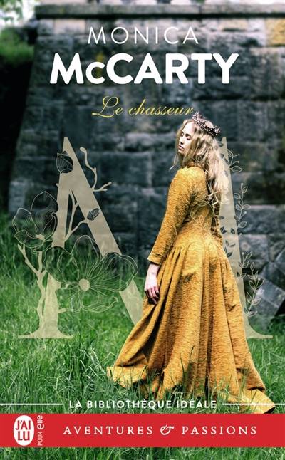 Les chevaliers des Highlands. Vol. 7. Le chasseur | Monica McCarty, Astrid Mougins