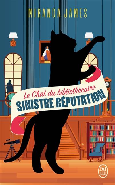 Le chat du bibliothécaire. Sinistre réputation | Miranda James, Emilie Terrao