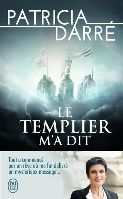 Le templier m'a dit | Patricia Darre