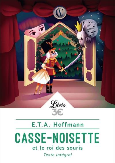 Casse-Noisette et le roi des souris | Ernst Theodor Amadeus Hoffmann, Emile de La Bedolliere