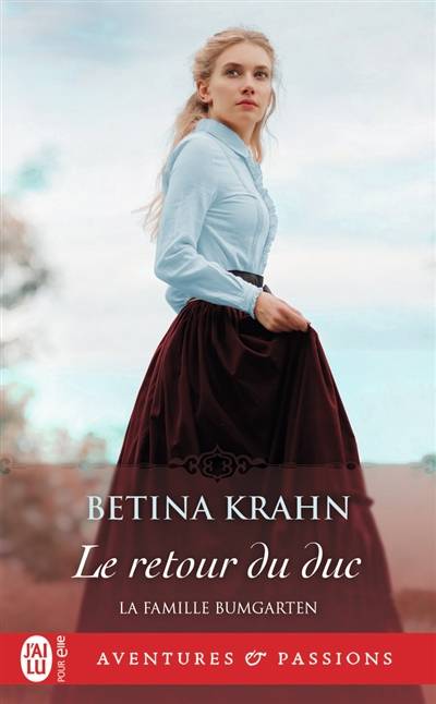 La famille Bumgarten. Vol. 3. Le retour du duc | Betina Krahn, Paul Benita