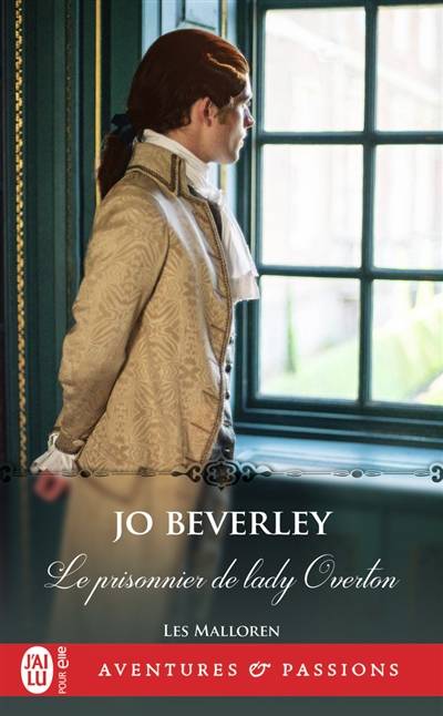 Les Malloren. Vol. 4. Le prisonnier de lady Overton | Jo Beverley