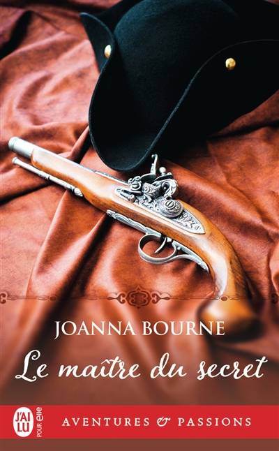 Le maître du secret | Joanna Bourne, Lionel Evrard