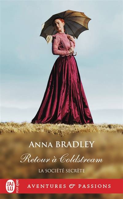 La société secrète. Vol. 5. Retour à Coldstream | Anna Bradley