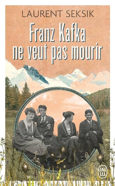 Franz Kafka ne veut pas mourir | Laurent Seksik