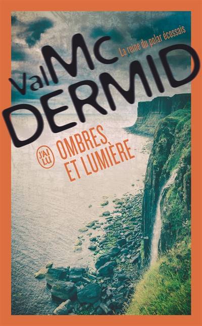 Ombres et lumière | Val McDermid, Perrine Chambon