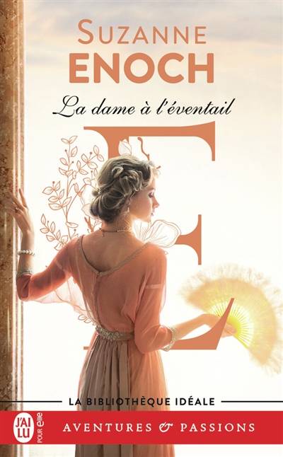 Leçons d'amour. Vol. 1. La dame à l'éventail | Suzanne Enoch, Agathe Nabet