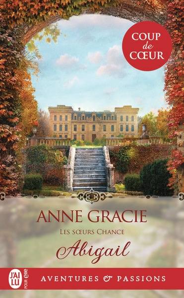 Les soeurs Chance. Vol. 1. Abigail | Anne Gracie, Elisabeth Luc