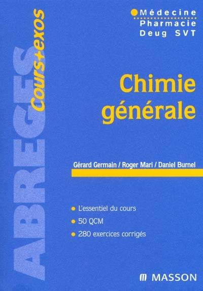 Chimie générale : médecine, pharmacie, DEUG SVT | Gérard Germain, Roger Mari, Daniel Burnel