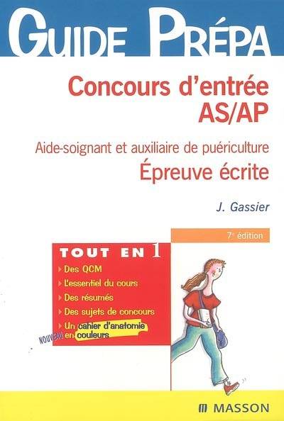 Concours d'entrée AS-AP aide-soignant et auxiliaire de puériculture : épreuve écrite : biologie-microbiologie, nutrition-alimentation | Jacqueline Gassier, Catherine Morel-Haziza, Alain Magère, Marie Larger