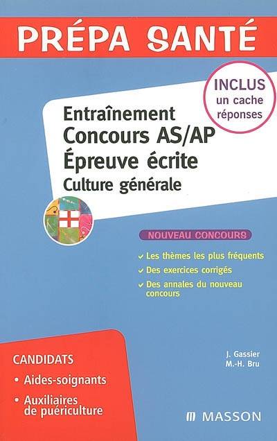 Entraînement, concours AS-AP, épreuve écrite culture générale | Jacqueline Gassier, Marie-Henriette Bru