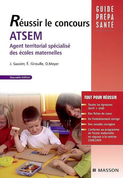 Réussir le concours ATSEM : Agent territorial spécialisé des écoles maternelles | Jacqueline Gassier, Évelyne Giroulle, Odile Meyer, Francis Perreaux, Marie Larger