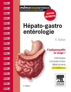 Hépato-gastro-entérologie : pathologies, conduites à tenir, médicaments, compétences | Axel Balian, Juliette Aoudia, Micheline Njike-Nguefang