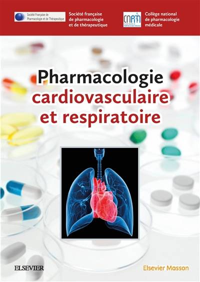 Pharmacologie cardiovasculaire et respiratoire | Société française de pharmacologie et de thérapeutique, Collège national de pharmacologie médicale (France), Jérémy Bellien, Jean-Luc Cracowski