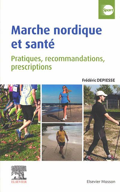 Marche nordique et santé : pratiques, recommandations, prescriptions | Frederic Depiesse, Federation francaise d'athletisme