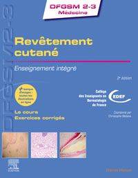 Revêtement cutané : enseignement intégré : le cours, exercices corrigés | College des enseignants en dermatologie de France, Christophe Bedane