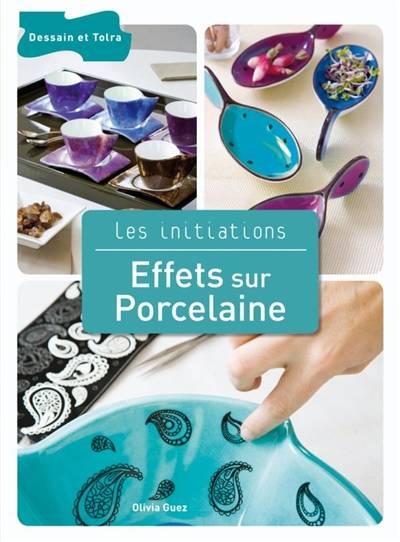 Effets sur porcelaine | Olivia Guez