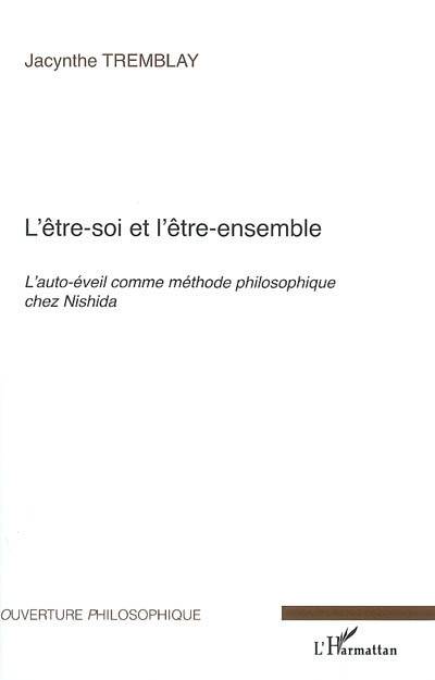 L'être-soi et l'être-ensemble : l'auto-éveil comme méthode philosophique chez Nishida | Jacynthe Tremblay