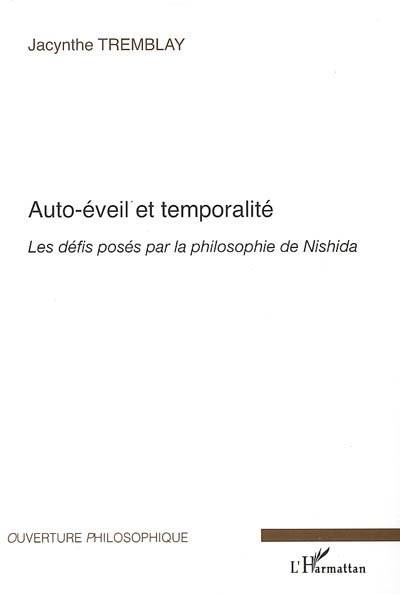 Auto-éveil et temporalité : les défis posés par la philosophie de Nishida | Jacynthe Tremblay