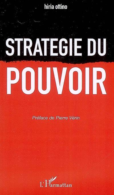 Stratégie du pouvoir | Hiria Ottino, Pierre Vérin