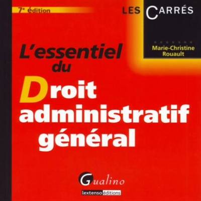 L'essentiel du droit administratif général | Marie-Christine Rouault