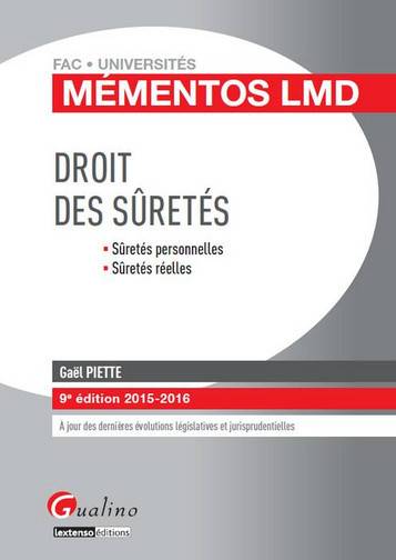 Droit des sûretés : sûretés personnelles, sûretés réelles | Gael Piette