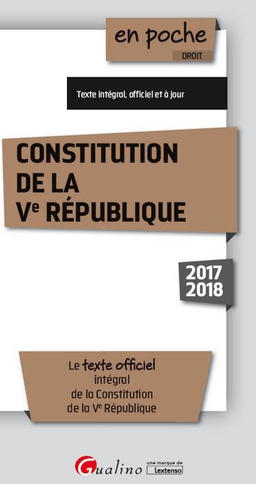 Constitution de la Ve République : le texte officiel intégral de la Constitution de la Ve République | 