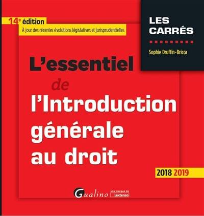 L'essentiel de l'introduction générale au droit : 2018-2019 | Sophie Druffin-Bricca