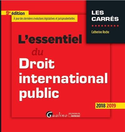 L'essentiel du droit international public : 2018-2019 | Catherine Roche