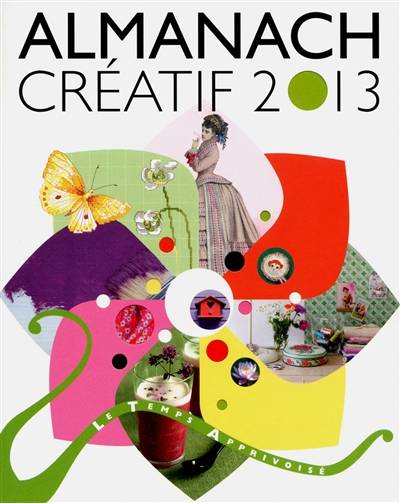 Almanach créatif 2013 | Sabine Alaguillaume, Franck Schmitt