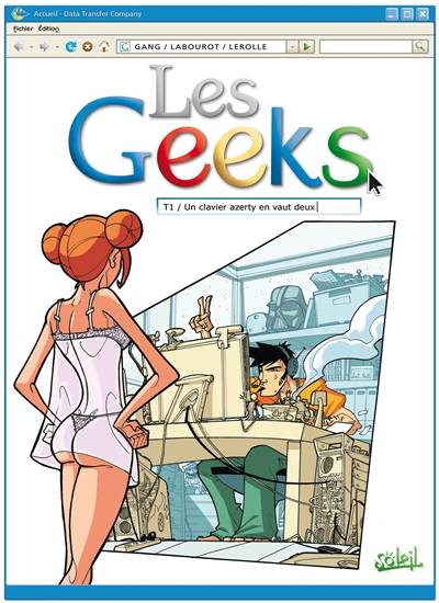 Les geeks. Vol. 1. Un clavier azerty en vaut deux | Gang (Toulon), Thomas Labourot, Christian Lerolle