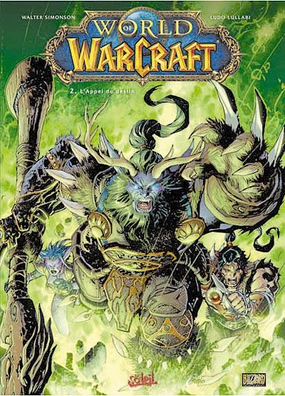 World of Warcraft. Vol. 2. L'appel du destin | Walter Simonson, Ludo Lullabi, Randy Mayor