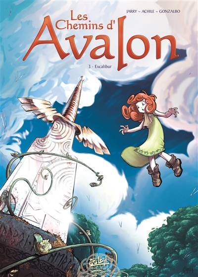 Les chemins d'Avalon. Vol. 3. Excalibur | Nicolas Jarry, Achile