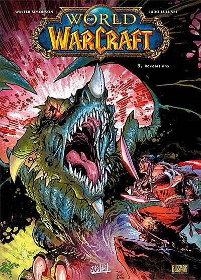 World of Warcraft. Vol. 3. Révélations | Walter Simonson, Ludo Lullabi, Randy Mayor